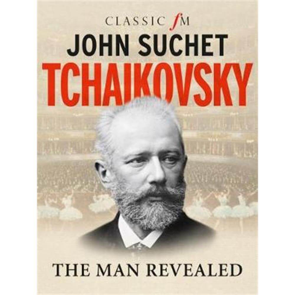 Tchaikovsky (Hardback) - John Suchet
